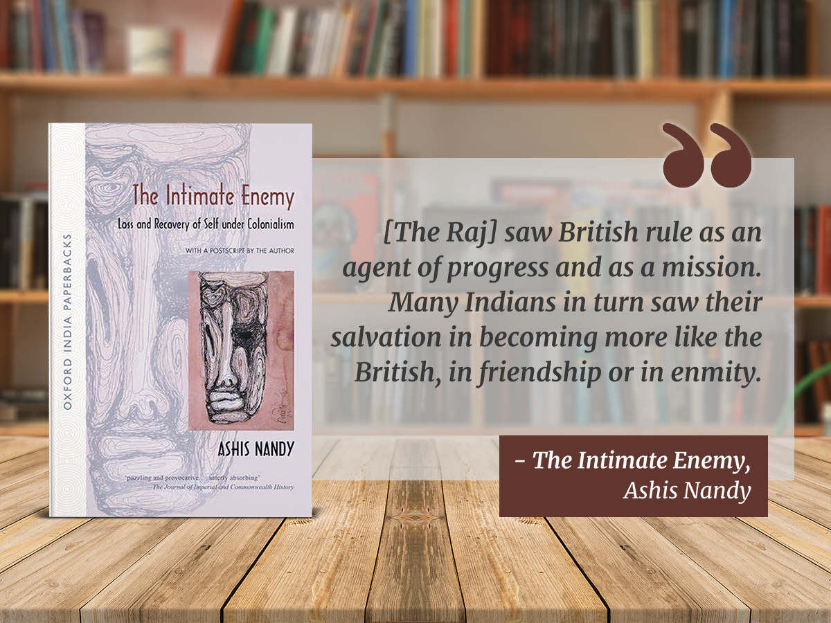 Dwelling in Books: The Intimate Enemy: Loss and Recovery of Self Under Colonialism